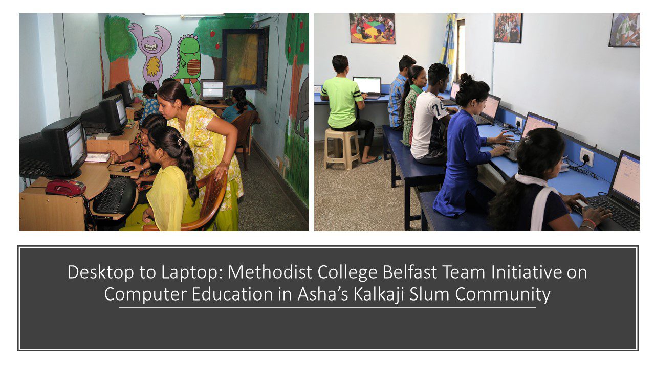 Desktop to Laptop: Methodist College Team Initiative on Computer Education in Asha’s Kalkaji Slum Community